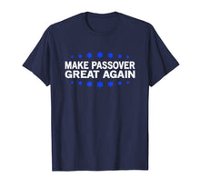 Load image into Gallery viewer, Make Passover Great Again Star of David Pesach T-Shirt
