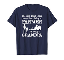 Load image into Gallery viewer, Love Being a Grandpa Funny Farmer T-shirt for Father&#39;s Day
