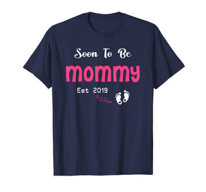 Soon To Be Mommy 2019 T-Shirt First Time Mommy Mothers Day