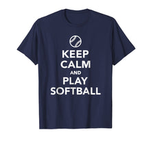 Load image into Gallery viewer, Keep calm and play softball T-Shirt
