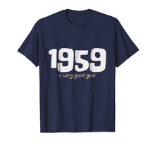 Load image into Gallery viewer, 1959 A Very Good Year! Happy 60th Birthday T-Shirt
