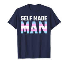 Load image into Gallery viewer, Self Made Man Transman LGBT Trans Pride Flag Gift T Shirt
