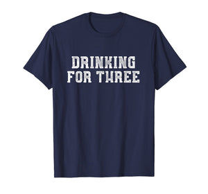 Mens Mens Drinking for Three Funny Pregnancy Announcement T-Shirt