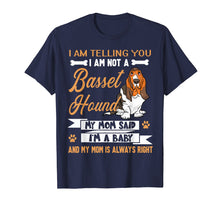 Load image into Gallery viewer, Basset Hound I&#39;m Telling My Mom TShirt Dog Mother&#39;s Day

