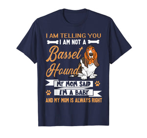 Basset Hound I'm Telling My Mom TShirt Dog Mother's Day