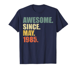 Awesome since May 1985 T-Shirt Vintage 34th Birthday gift
