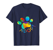 Load image into Gallery viewer, Dog Adoption Adopt Rescue Gift T Shirt For Men Women Kids
