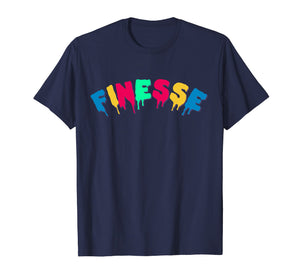Dripping In Finesse Colorful Drippin' Tshirt