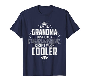 Camping T Shirts Funny Camping Grandma Execpt Much Cooler