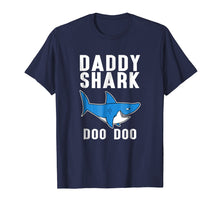 Load image into Gallery viewer, Daddy Shark Doo Doo Doo Tee - Men Women Kids T-shirt
