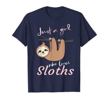 Load image into Gallery viewer, Just a girl who loves sloths t-shirt gift - Sloth fan girls
