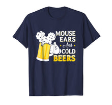 Load image into Gallery viewer, Mouse Ears And Cold Beers Tee Funny Tshirt
