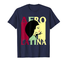 Load image into Gallery viewer, Afro Latina and Proud T shirt Black Latinx Pride Gift shirt
