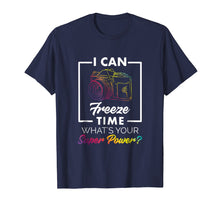 Load image into Gallery viewer, Photography Shirt Funny Freeze Time Power Men Women Kids Tee
