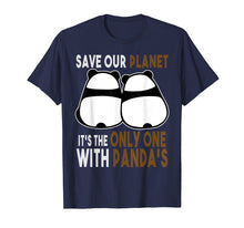Load image into Gallery viewer, Earth-Day Shirt Planet Gift Idea Save Our Planet With Panda

