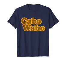 Load image into Gallery viewer, Cabo Wabo T Shirts - Several Colors
