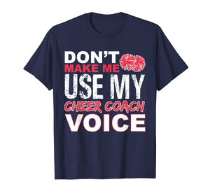 Cheer Coach Shirt - Cheerleading Coach Voice Gift T-Shirt