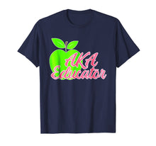 Load image into Gallery viewer, AKA Educators Women Sorority Shirt Gift Teachers Professors
