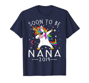 Soon I'm Going To Be Nana 2019 Unicorn Girl T-Shirt