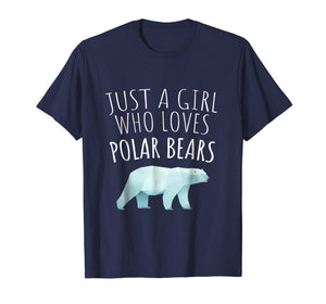 JUST A GIRL WHO LOVES POLAR BEARS - POLAR BEAR LOVER T-SHIRT
