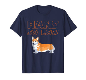 Corgi Dog T-Shirt - HANS SO LOW