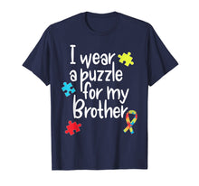 Load image into Gallery viewer, Brother Autism Shirt I Wear Puzzle for My Brother gift
