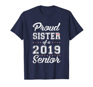 Proud Sister of a 2019 Senior T-shirt