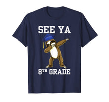 Load image into Gallery viewer, See Ya 8th Grade T Shirts Graduation Day Sloth Dabbing Gift

