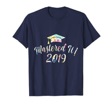 Load image into Gallery viewer, Mastered It ! 2019 Floral Last Day Of School T-Shirt
