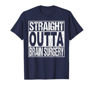 BRAIN SURGERY TShirt Funny Survivor Post Tumor Recovery Gift