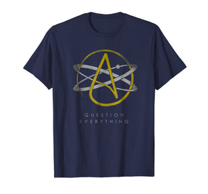 Atheist Logo Atheism Shirt Science Question Everything Tee