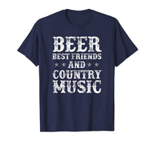 Load image into Gallery viewer, Beer Best Friends And Country Music T-Shirt

