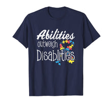 Load image into Gallery viewer, Abilities Outweights Disabilities Autism Awareness T-shirt
