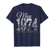Load image into Gallery viewer, May 1974 Tee - 45 Year Old Shirt 1974 45th Birthday Gift
