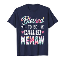 Load image into Gallery viewer, Blessed To Be Called Memaw T Shirt Funny Memaw Gift
