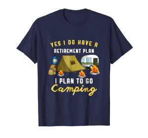 Camping Retirement Plan Retired Senior Employee T-Shirt