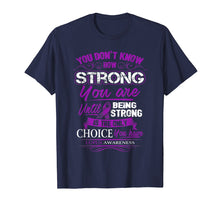 Load image into Gallery viewer, Lupus Awareness T Shirt - Being Strong Is The Only Choice
