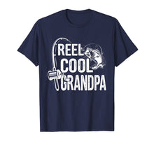 Load image into Gallery viewer, Reel Cool Grandpa T-Shirt Fishing Lover Gift For Fathers Day
