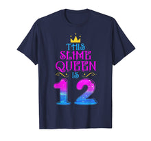 Load image into Gallery viewer, Kid 12 Yrs Old Slime Queen 12th Birthday 2007 Shirt For Girl
