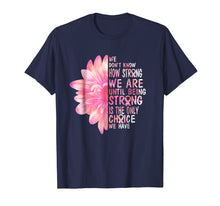 Load image into Gallery viewer, Be strong is only choice Breast Cancer Awareness Pink ribbon
