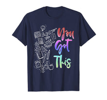 Load image into Gallery viewer, Motivational Teacher Shirt State Testing You Got This Shirt
