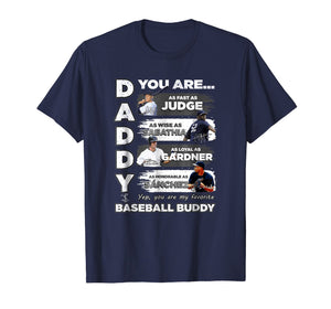 Aaron Judge Yankees - Daddy You Are Baseball Buddy T-Shirt