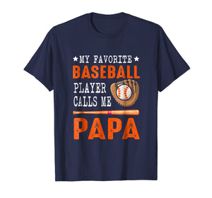 My Favorite Baseball Player Call Me Papa Funny Gift Shirt