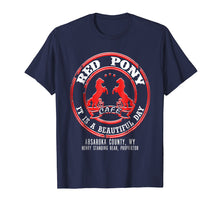 Load image into Gallery viewer, Red Pony It Is a Beautiful Day T-shirt
