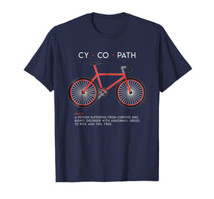CYCOPATH - Funny Cycling and Bicycle Riders Bike T-Shirt