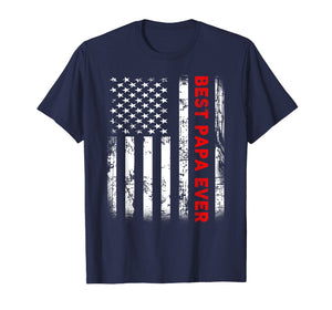 Best Papa Ever American Flag Tshirt Gifts For Dad Father