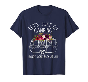 Camping T-shirt Let's Just Go Camping Shirt