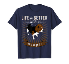 Load image into Gallery viewer, Life Is Better With a Beagle T Shirt

