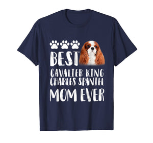 Best Cavalier King Charles Spaniel Mom T Shirt Dog Lover
