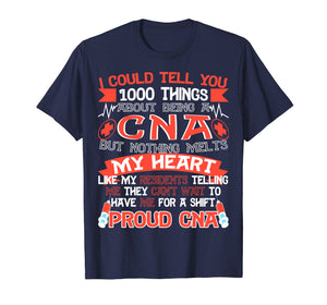 Proud CNA Funny T-Shirt- 1000 Things About Being a CNA Shirt